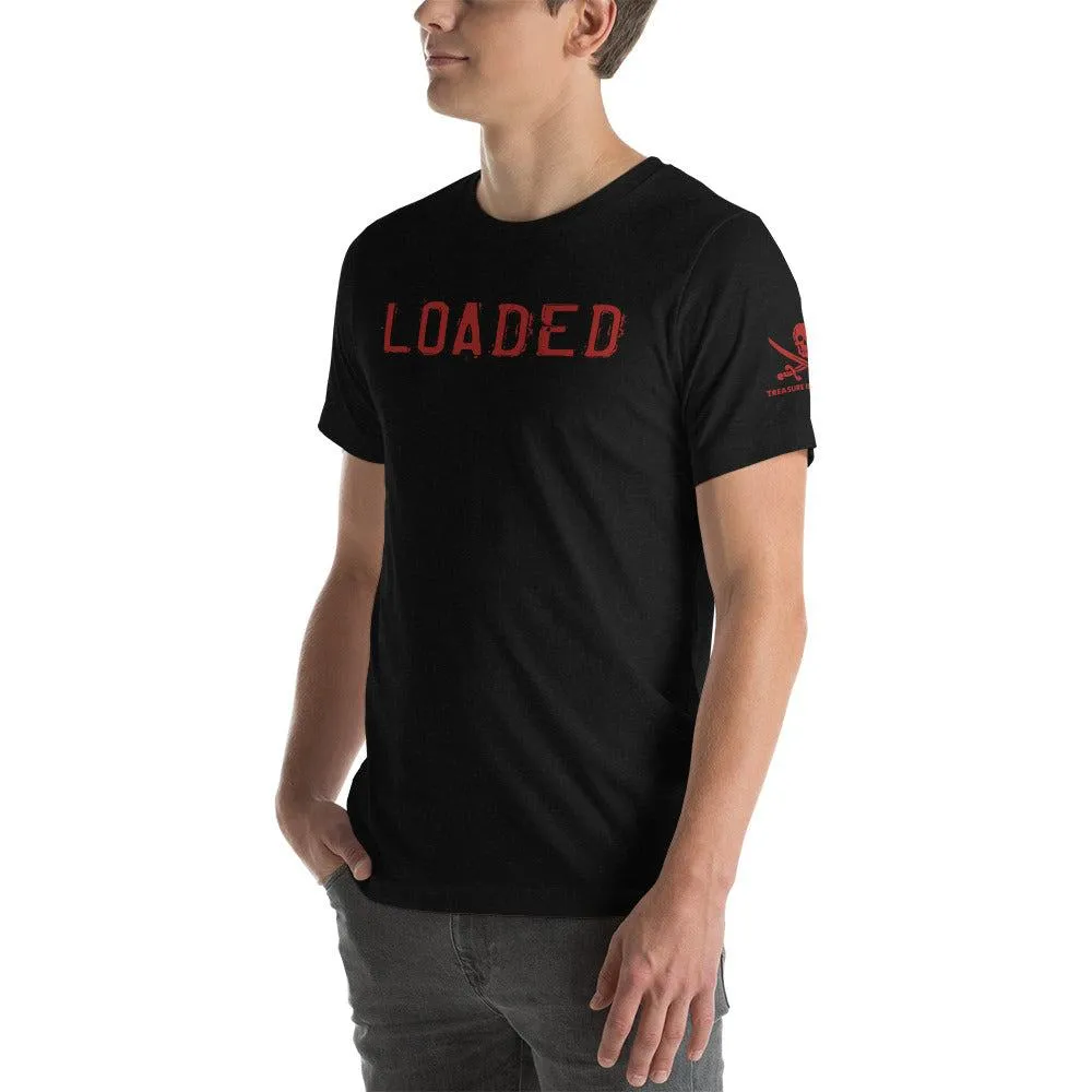 Loaded T-Shirt